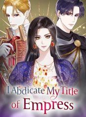I Abdicate My Title of Empress