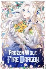 Frozen Wolf, Fire Dragon