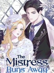 The Mistress Runs Away