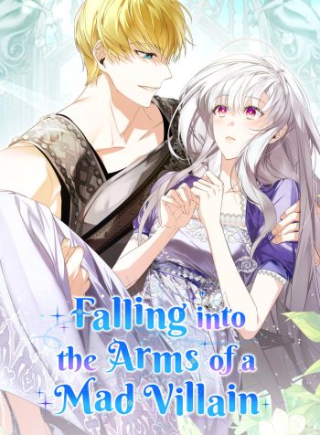 Falling into the Arms of a Mad Villain