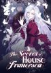 The Secret of House Francesca