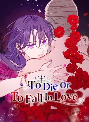 To Die or to Fall in Love