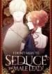 I Didn’t Mean to Seduce the Male Lead!