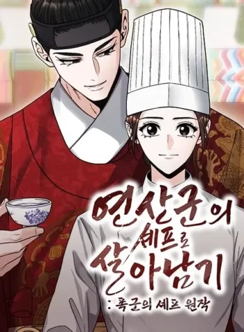 Surviving as Yeonsangun’s Chef